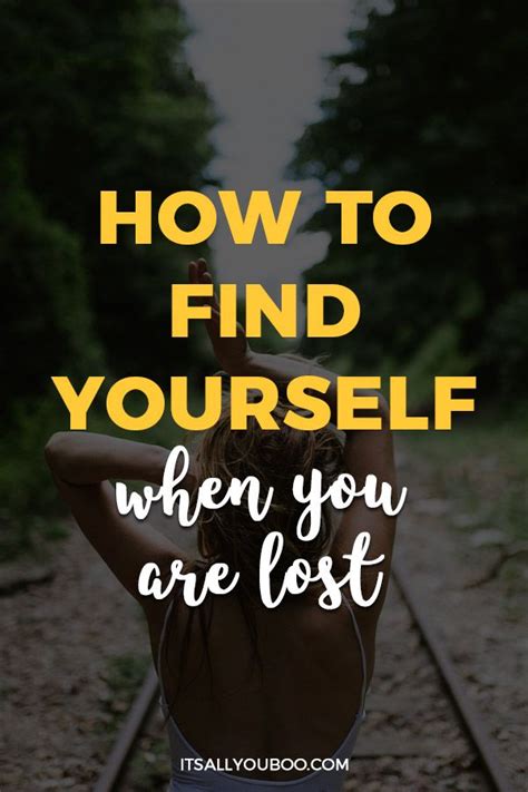 How To Find Yourself When You Are Lost When You Feel Lost How To Get