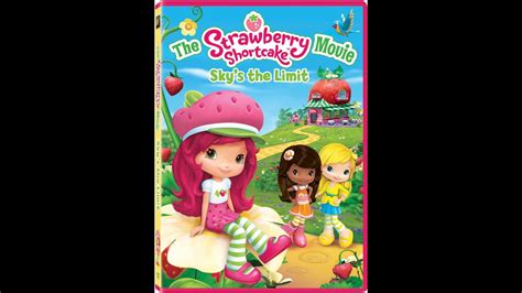 Opening To The Strawberry Shortcake Movie Skys The Limit 2009 Dvd