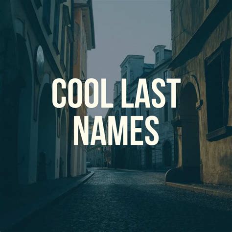 Aesthetic Unique Cool Surnames