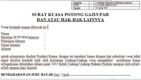 Berikut ialah contoh notis berhenti kerja kerjaan kerana mahu kerja sendiri, beralih ke sektor swasta atau sekadar ingin berhenti untuk menjaga keluarga, jadi suri selalunya, notis berhenti kerja ini dihantar sebab mengandung, mahu sambung belajar ke peringkat yang lebih tinggi dan dapat kerja lain dengan gaji yang. Contoh format surat kuasa potong gaji PNS - Cutbang Rahmat