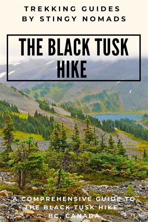 A Detailed Guide To The Black Tusk Hike In Garibaldi Provincial Park