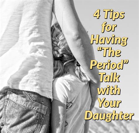 4 Tips For Having The Period Talk With Your Daughter Fathering