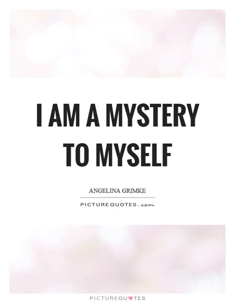 43 Catchy Mystery Quotes Sayings Wallpapers And Photos Picsmine