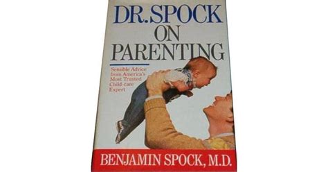 Dr Spock On Parenting By Benjamin Spock