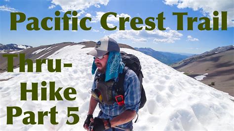 Pacific Crest Trail Thru Hike Part 5 The Sierra Bishop To South Lake