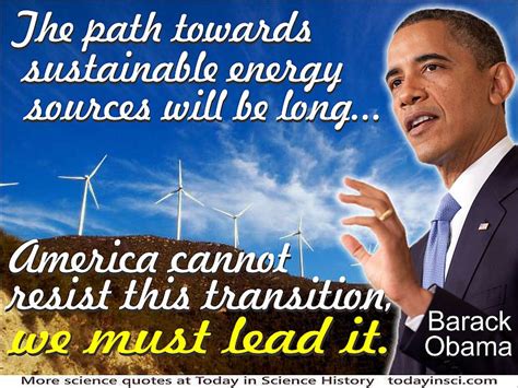 Barack Obama Sustainable Energy America Must Lead Quote Context