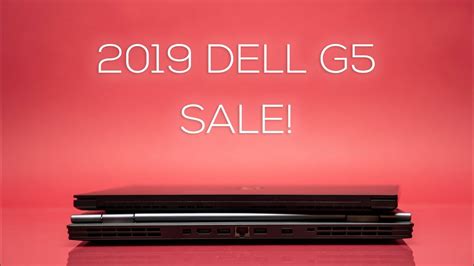 Huge Dell G5 And G7 2019 Gaming Laptop Sale Rtx 2060 Youtube