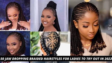 50 Jaw Dropping Braided Hairstyles For Ladies To Try Out This Week