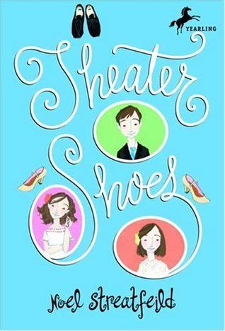 The children on the top floor. Theater Shoes (Shoes, #4) by Noel Streatfeild — Reviews ...