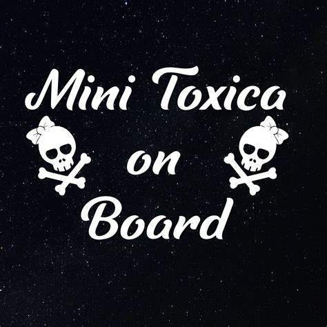 Mini Toxica On Board Decal Para La Troca Puro Trokiando Tengo