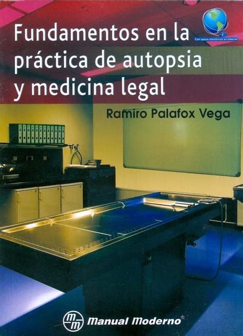 Fundamentos En La Practica De Autopsia Y Medicina Legal Medicina
