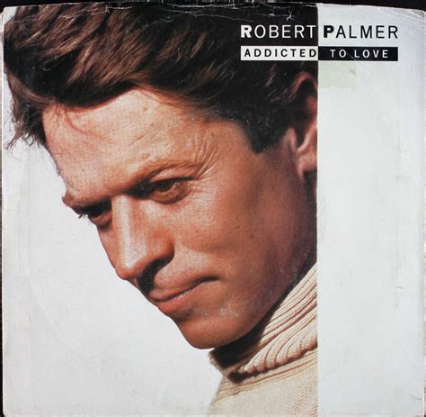 Robert Palmer Addicted To Love Rock And Roll