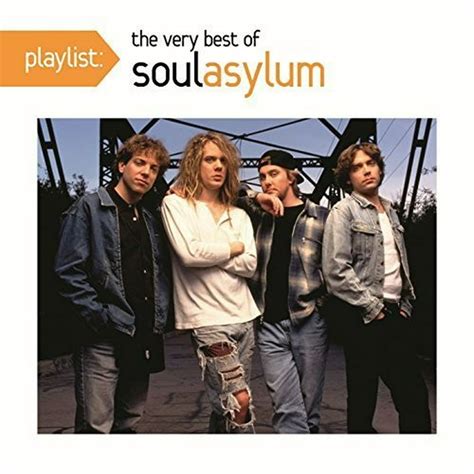 Playlist The Very Best Of Soul Asylum Cd