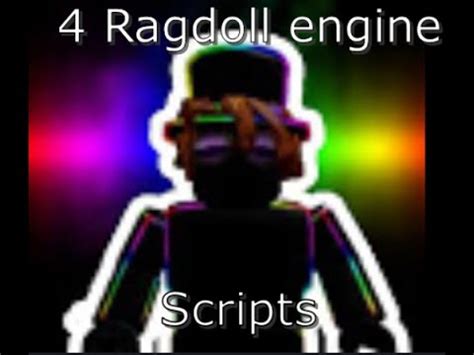 It is like no time without the need of men and women referring to it. 4 New ROBLOX Ragdoll Engine Scripts! - YouTube