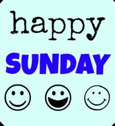 44 SUNDAY FUNDAY ideas | sunday, happy sunday, sunday quotes
