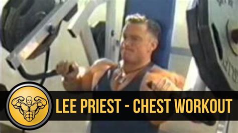Lee Priest Chest Workout Youtube