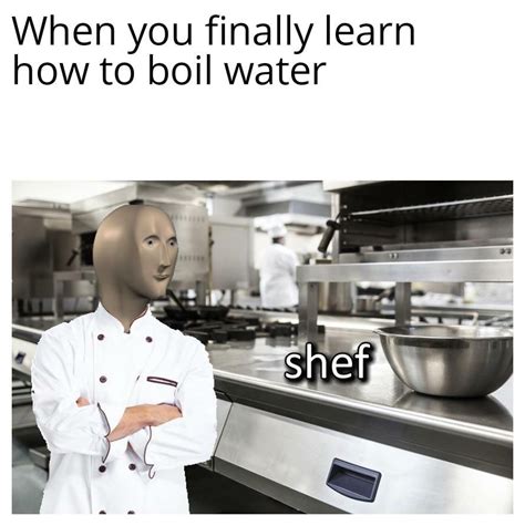 Chef Meme Man Wurds Know Your Meme Best Memes Dankest Memes Funny