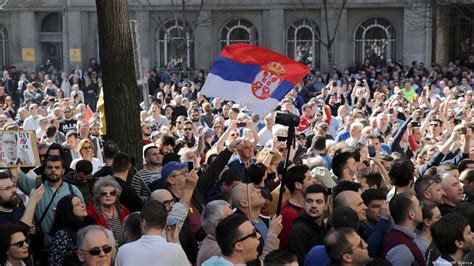 Anti Government Protests Are Spreading In Serbia Dw 03182019