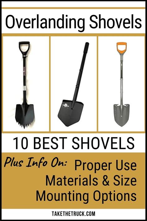 how to choose the best off road shovel for overlanding take the truck