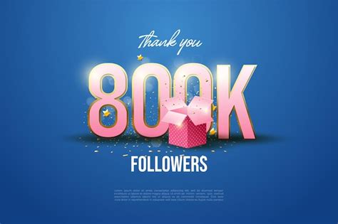 Premium Vector 800k Followers With Numbers And T Boxes