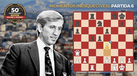 Bobby Fischer Vence Com Uma Obra Prima Posicional Chess Com