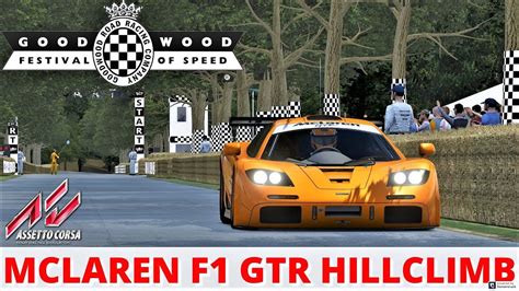 McLaren F1 GTR Goodwood Hillclimb Shootout Assetto Corsa 4K YouTube