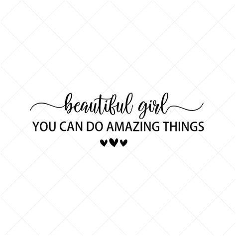 Beautiful Girl You Can Do Amazing Things Svg Nursery Svg Vector File