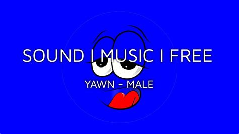 Free Pro Sound Fx Yawn Male Slow And Close Direct Download Youtube