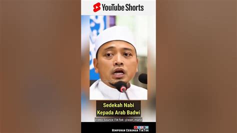 Sedekah Nabi Kepada Arab Badwi Ustaz Wadi Annuar Youtube