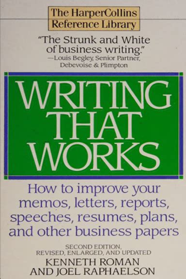 Writing That Works How To Improve Your Memos Letters Reports