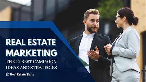 real estate marketing ideas the 10 best campaign strategies