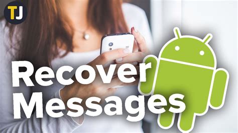 How To Recover Deleted Messages On Android Techjunkie