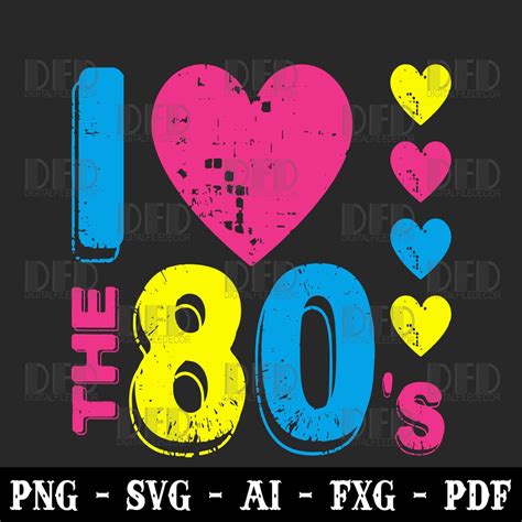 I Love The 80s Svg Png 80s Svg Png For Women Costume Svg Png Instant