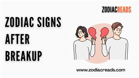 Zodiac Signs After Breakup Zodiacreads