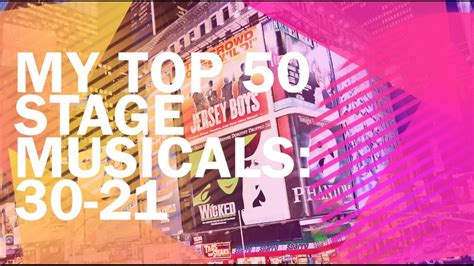 My Top 50 Stage Musicals Series Pt 3 30 21 Youtube