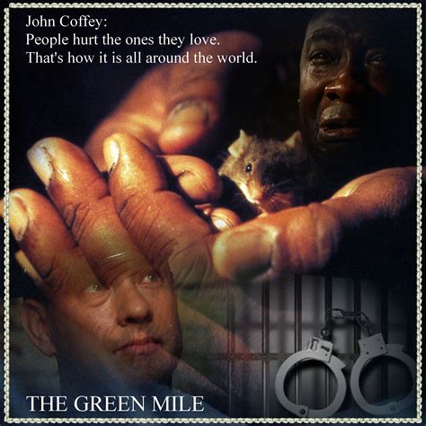 The movie the big green is on television right now. The Green Mile Quotes. QuotesGram