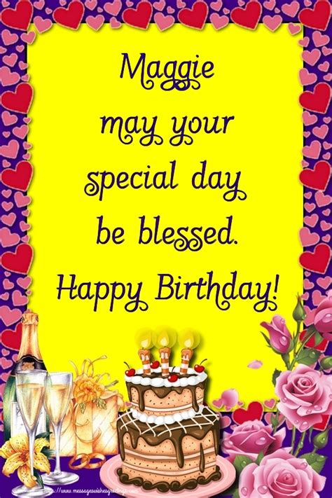Maggie May Your Special Day Be Blessed Happy Birthday 🎂🍾🥂🌹 Cake