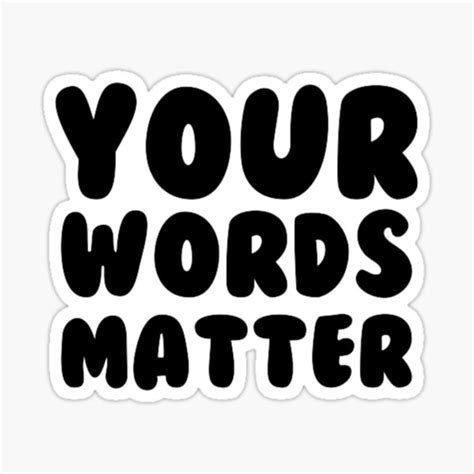 Your Words Matter Speech Therapy Mental Language Pathologist Sticker