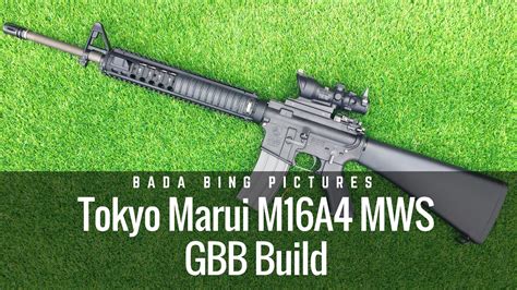 Tokyo Marui M16a4 Mws Gbb Build Youtube