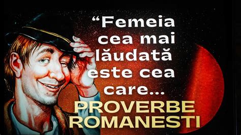 Proverbe Zicale Vorbe De Duh Romanesti Proverbe Intelepte Si