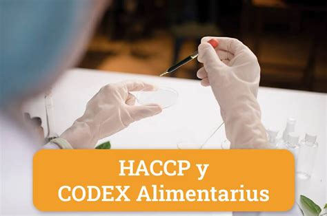 Haccp Y Codex Alimentarius Agroglobal