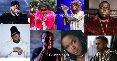 top 10 greatest rappers of all time glusea