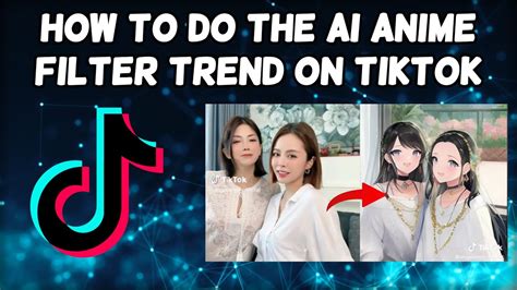 How To Do The AI Anime Filter Trend On TikTok TikTok AI Manga