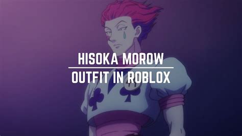 Hisoka Morow Hunter X Hunter Outfit │roblox Youtube