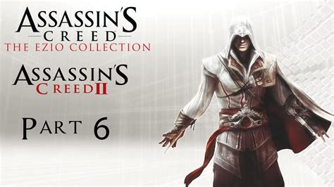 Assassin S Creed 2 The Ezio Collection Part 6 YouTube