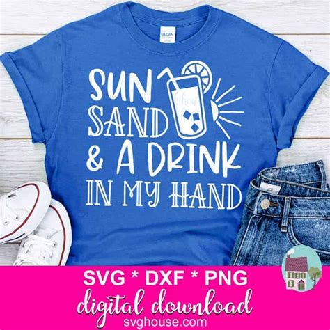 Sun Sand Drink In My Hand Svg Files For Cricut And Silhouette