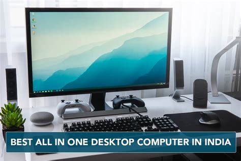 10 Best All In One Desktop Computers Brands In India