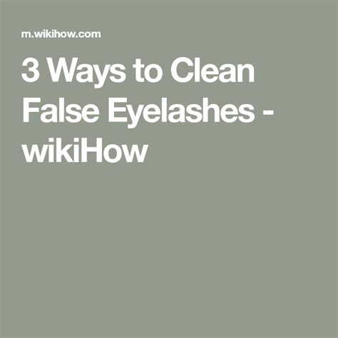 3 Ways To Clean False Eyelashes False Eyelashes Lashes Fake
