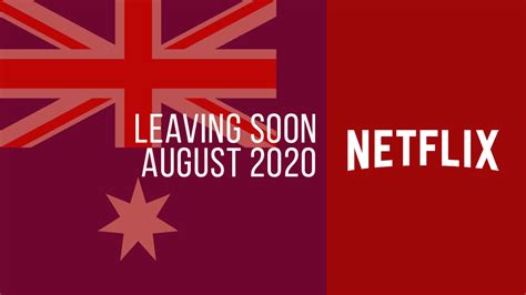 Movies And Tv Series Leaving Netflix Australia In August 2020 Whats On