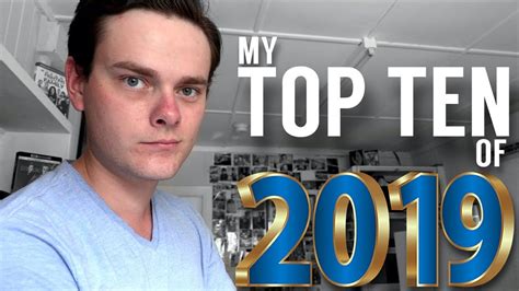 My Top Ten Of 2019 Youtube